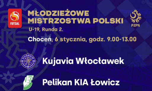 Zdjęcie do Młodzieżowe Mistrzostwa Polski w Futsalu. Runda 2, U-19 Choceń, 6 stycznia 2026 r., godz. 9.00-13.00