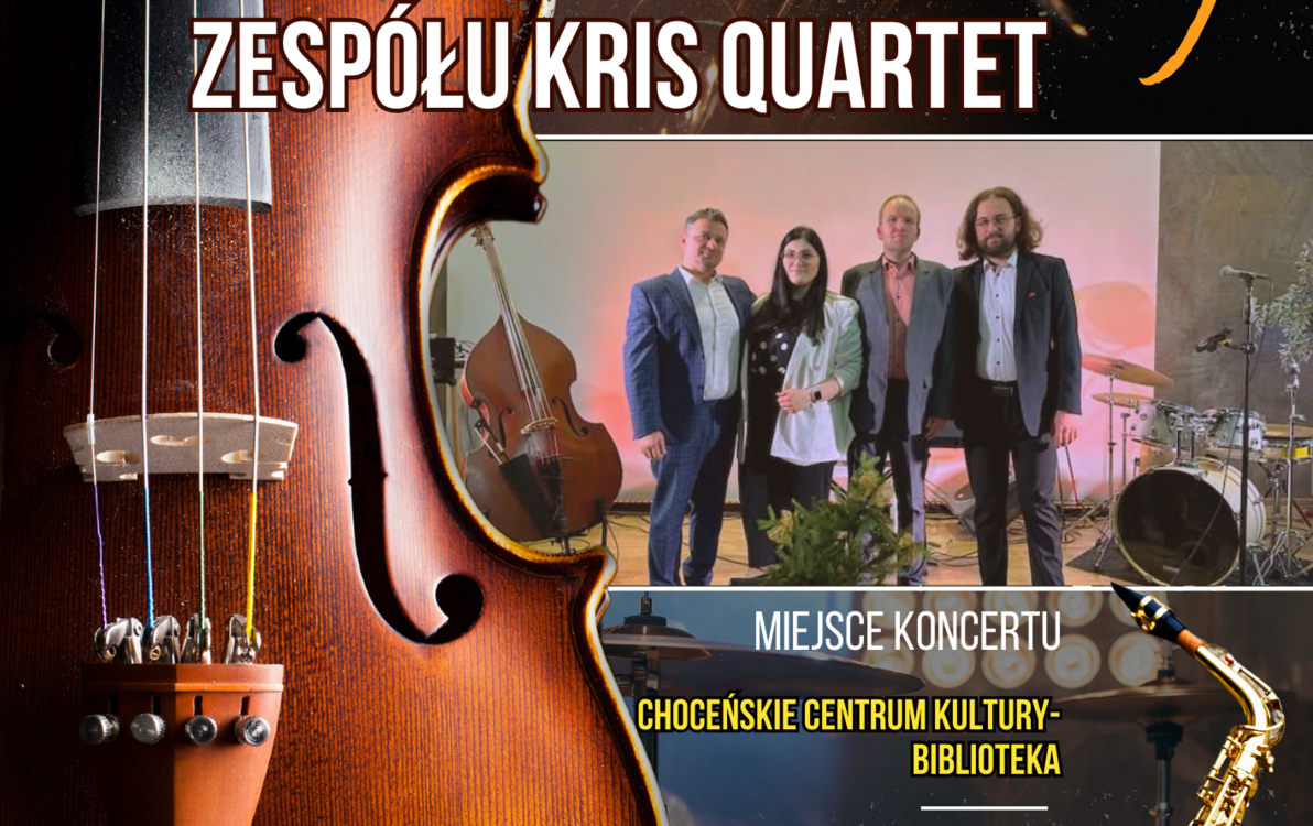 Zdjęcie do KONCERT JAZZOWY ZESPOŁU KRIS QUARTET 