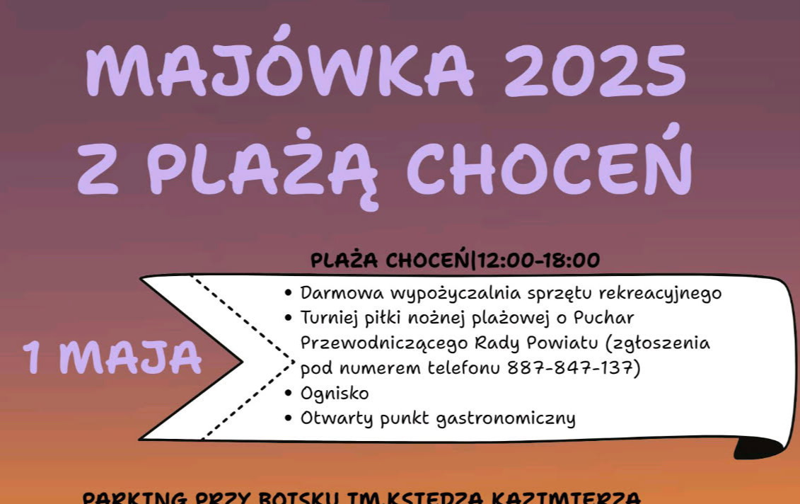 Zdjęcie do Maj&oacute;wka z plażą Choceń