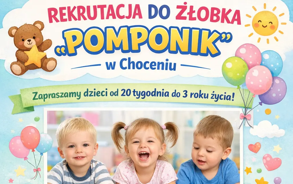 Zdjęcie do Rekrutacja do Żłobka &bdquo;Pomponik&rdquo; w Choceniu&nbsp;